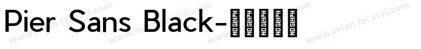Pier Sans Black字体转换